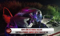 Konya güne acı haberle başladı: Kamyonla otomobil çarpıştı, ölü ve yaralılar var!