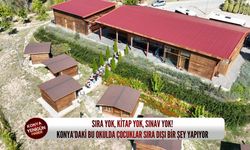 Sıra yok, kitap yok, sınav yok! Konya’daki bu okulda çocuklar sıra dışı bir şey yapıyor