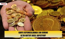 Konya kuyumcularında son durum! Altın haftayı nasıl kapatıyor?