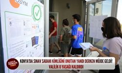 Konya'da sınav sabahı kimliğini unutan yandı derken müjde geldi! Valilik o yasağı kaldırdı