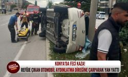 Konya'da feci kaza: Refüje çıkan otomobil aydınlatma direğine çarparak yan yattı