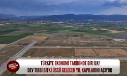 Türkiye ekonomi tarihinde bir ilk: Dev tıbbi bitki üssü gelecek yıl kapılarını açıyor