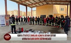 Konya itfaiyesi sınırları aşmaya devam ediyor: Afrika’da ileri seviye eğitim mesaisi