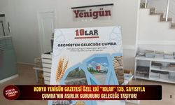 Konya Yenigün gazetesi özel eki "10lar" 135. sayısıyla Çumra’nın asırlık gururunu geleceğe taşıyor!