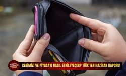 Cebimizi ve piyasayı nasıl etkileyecek? TÜİK’ten haziran raporu!