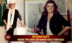 Eski başkan anlattı: Madam Z'nin Çumra için kurduğu hayali yarım kaldı