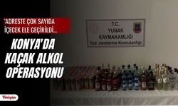 Konya'da kaçak alkol operasyonu: Jandarma baskın yaptığı adreste çok sayıda içecek ele geçirdi