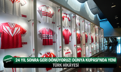 24 yıl sonra geri dönüyoruz! Dünya Kupası’nda yeni Türk hikâyesi