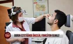 Burun estetiğinde öncelik, fonksiyon olmalı!