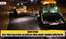 AKOM uyardı: Gece yarısı başlayacak çalışmalar trafik akışını tamamen değiştirecek!