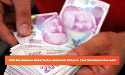 SGK Borçlularına Rahat Nefes Aldıracak Gelişme: Yeni Düzenleme Devrede!