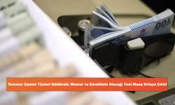 Temmuz Zammı Yüzleri Güldürdü: Memur ve Emeklinin Alacağı Yeni Maaş Ortaya Çıktı!