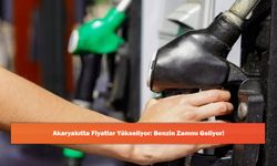 Akaryakıtta Fiyatlar Yükseliyor: Benzin Zammı Geliyor!