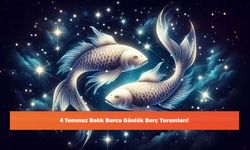 4 Temmuz Balık Burcu Günlük Burç Yorumları!
