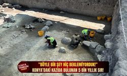 "Böyle bir şey hiç beklemiyorduk!" Konya’daki kazıda bulunan 5 bin yıllık sır!