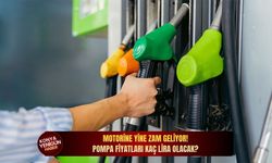 Motorine yine zam geliyor! Pompa Fiyatları kaç lira olacak?