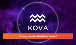 19 Temmuz Kova Burcu Günlük Burç Yorumları!