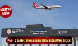 Konya'nın 3 öğrencisi dünya devinin eğitim programına seçildi