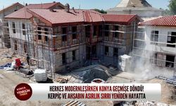 Herkes modernleşirken Konya geçmişe döndü! Kerpiç ve ahşabın asırlık sırrı yeniden hayatta