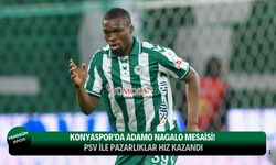 Konyaspor'da Adamo Nagalo mesaisi! PSV ile pazarlıklar hız kazandı