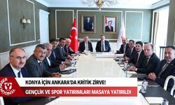 Konya için Ankara'da kritik zirve! Gençlik ve spor yatırımları masaya yatırıldı