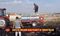 Konya'da okuldaki olası felaketi su tankeri önledi!