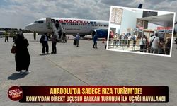 Anadolu’da sadece Rıza Turizm’de! Konya'dan direkt uçuşlu Balkan turunun ilk uçağı havalandı