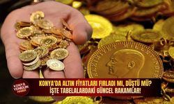 Konya'da altın fiyatları fırladı mı, düştü mü? İşte tabelalardaki güncel rakamlar!