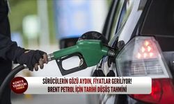Sürücülerin gözü aydın, fiyatlar geriliyor! Brent petrol için tarihi düşüş tahmini