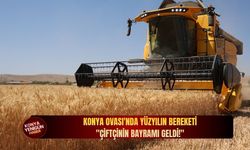 Konya Ovası'nda yüzyılın bereketi: "Çiftçinin bayramı geldi!"