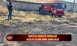 Konya’da korkutan dakikalar! Alevler evlerin dibine kadar geldi