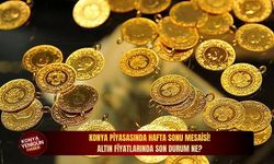 Konya piyasasında hafta sonu mesaisi! Altın fiyatlarında son durum ne?