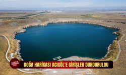 Doğa harikası Acıgöl'e girişler durduruldu