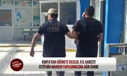 Konya’dan düğmeye basıldı, 8 il karıştı! FETÖ’nün mahrem yapılanmasına ağır darbe
