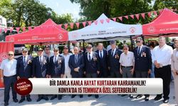 Bir damla kanla hayat kurtaran kahramanlık! Konya’da 15 Temmuz’a özel seferberlik