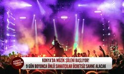 Konya’da müzik şöleni başlıyor! 9 gün boyunca ünlü sanatçılar ücretsiz sahne alacak