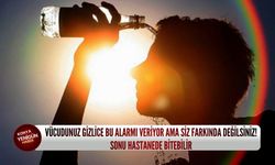 Vücudunuz gizlice bu alarmı veriyor ama siz farkında değilsiniz! Sonu hastanede bitebilir