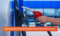 Motorinde İndirim Kararı Çıktı: Sürücüler Pompa Fiyatını Görünce Şaşırdı!
