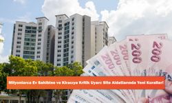 Milyonlarca Ev Sahibine ve Kiracıya Kritik Uyarı: Site Aidatlarında Yeni Kurallar!