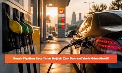 Benzin Fiyatları Gece Yarısı Değişti: Zam Sonrası Tabela Güncellendi!