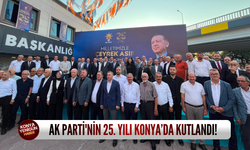 AK Parti'nin 25. yılı Konya’da kutlandı!