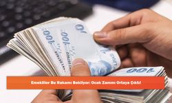 Emekliler Bu Rakamı Bekliyor: Ocak Zammı Ortaya Çıktı!