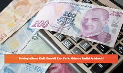 Bekleyiş Sona Erdi: Emekli Zam Farkı Ödeme Tarihi Açıklandı!