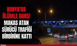 Konya'da ölümle dans! Makas atan sürücü trafiği birbirine kattı