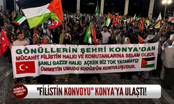 "Filistin Konvoyu" Konya’ya ulaştı!