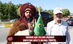 Erdoğan aşkı yollara düşürdü! Konya’dan Ahlat’a anlamlı yürüyüş…