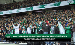 Konyasporlular dikkat! Karatay Belediyesi’nden taraftarlara ücretsiz jest!