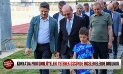 Konya’da protokol üyeleri yetenek üssünde incelemelerde bulundu