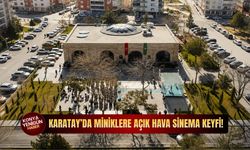 Karatay’da miniklere açık hava sinema keyfi!
