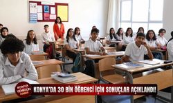 Konya’da 30 bin öğrenci için sonuçlar açıklandı!